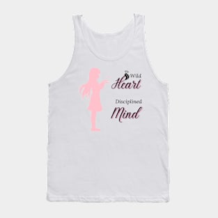 Wild Heart, Disciplined Mind Tank Top